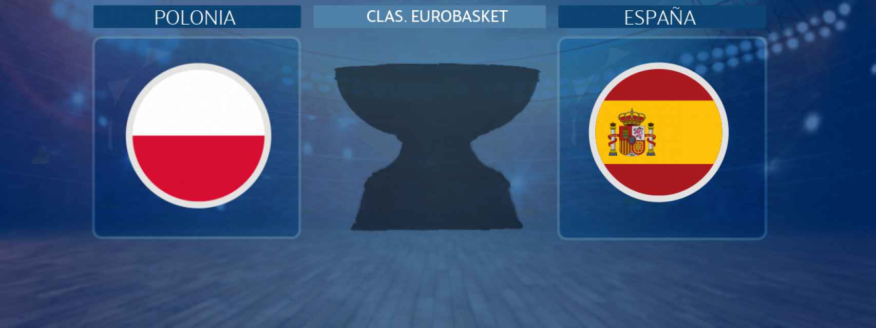 Polonia - España, partido de de clasificación para el Eurobasket