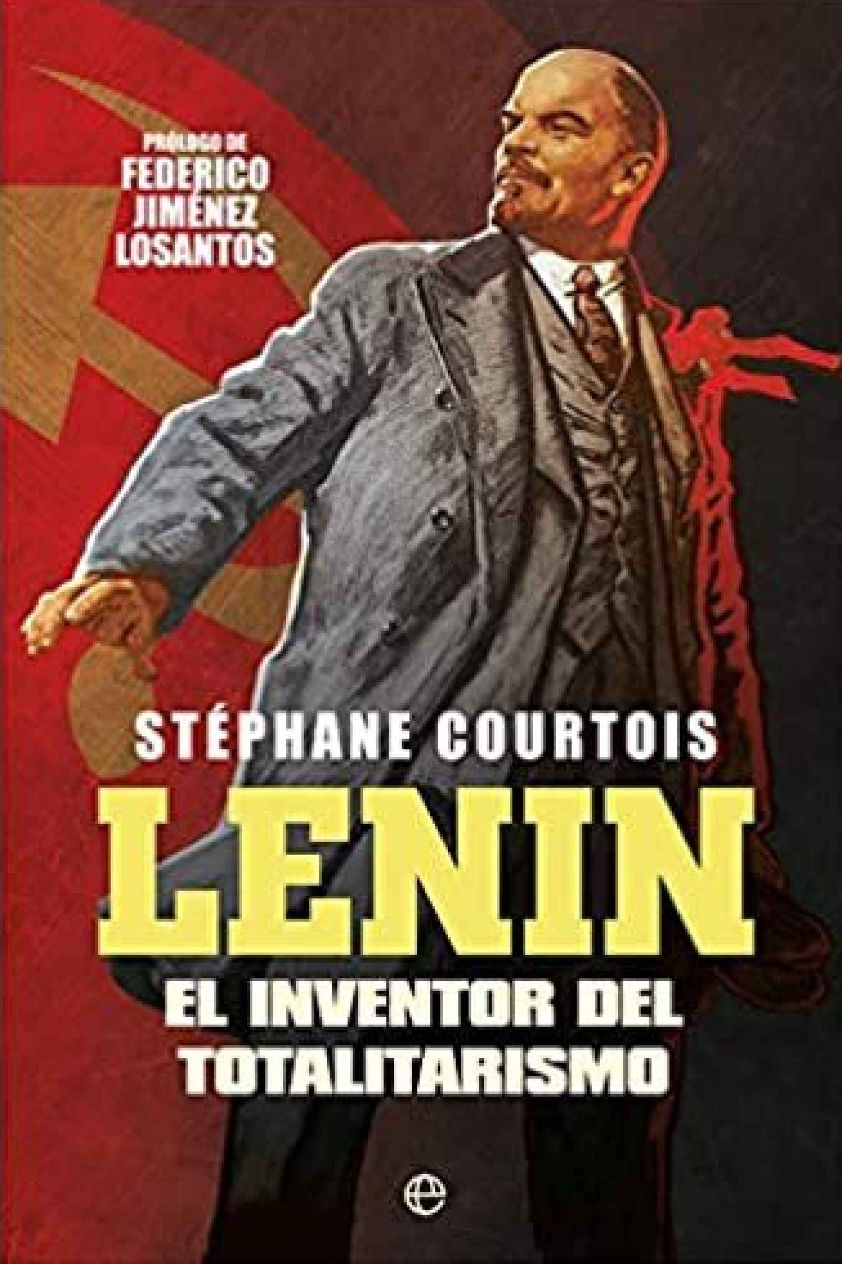 Portada de 'Lenin. El inventor del totalitarismo' (La Esfera de los Libros).