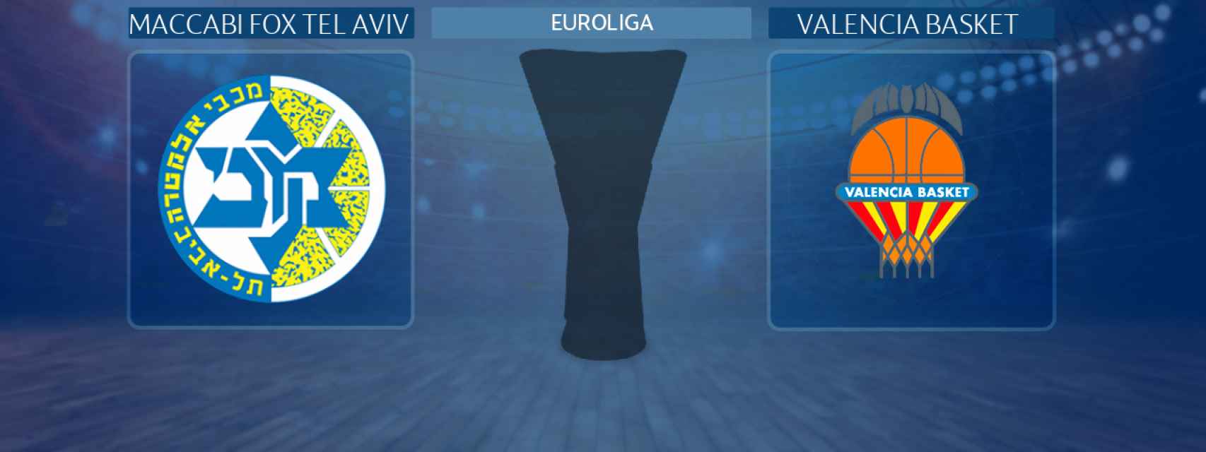 Maccabi Fox Tel Aviv - Valencia Basket, partido de la Euroliga