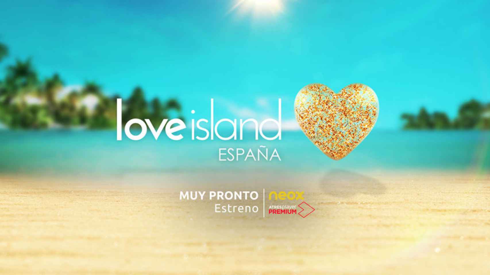 Atresmedia emitirá 'Love Island' en Neox y ATRESplayer.