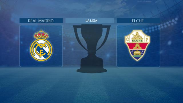 Streaming en directo | Real Madrid - Elche (La Liga)