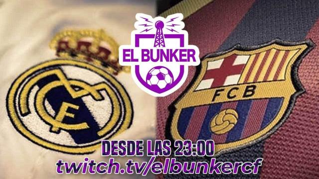 Especial El Clásico en El Bunker CF