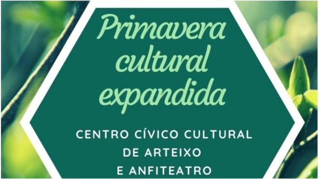 Primavera cultural expandida: Fin de semana de música y humor en Arteixo (A Coruña)