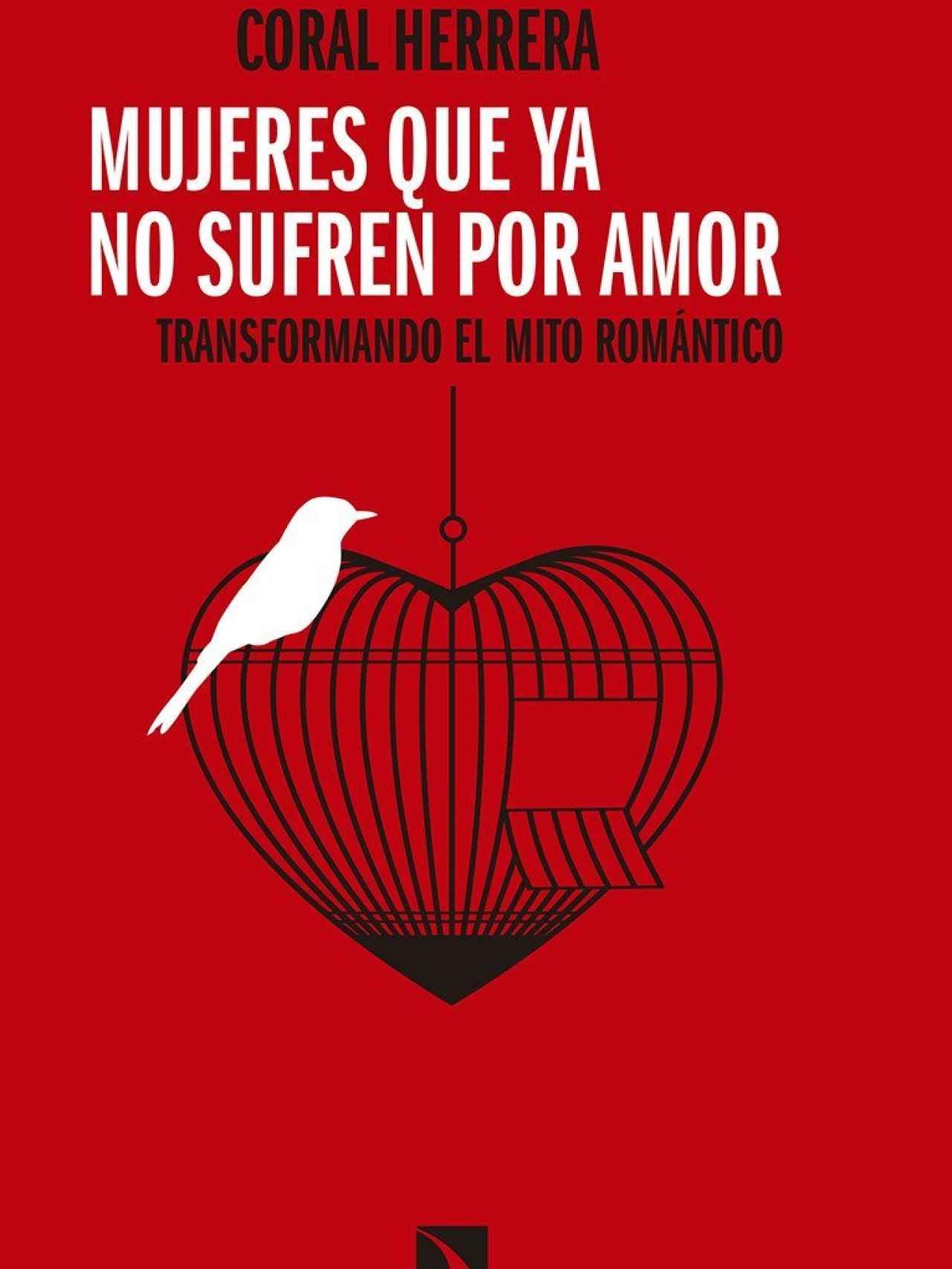 Portada del libro 'Mujeres que ya no sufren por amor: Transformando el mito romántico'