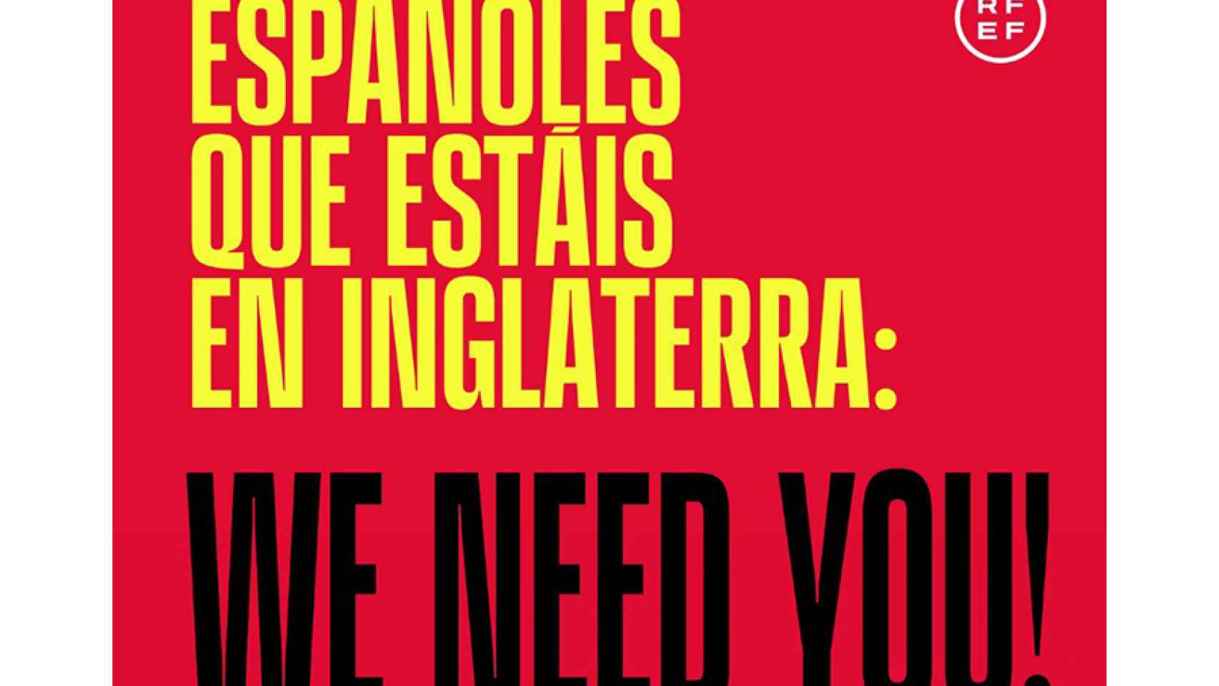 La campaña de la Selección para animar a los españoles en Inglaterra para que acudan al partido de semifinales
