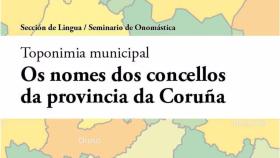La RAG recoge en un libro el significado de los nombres de los 93 municipios coruñeses