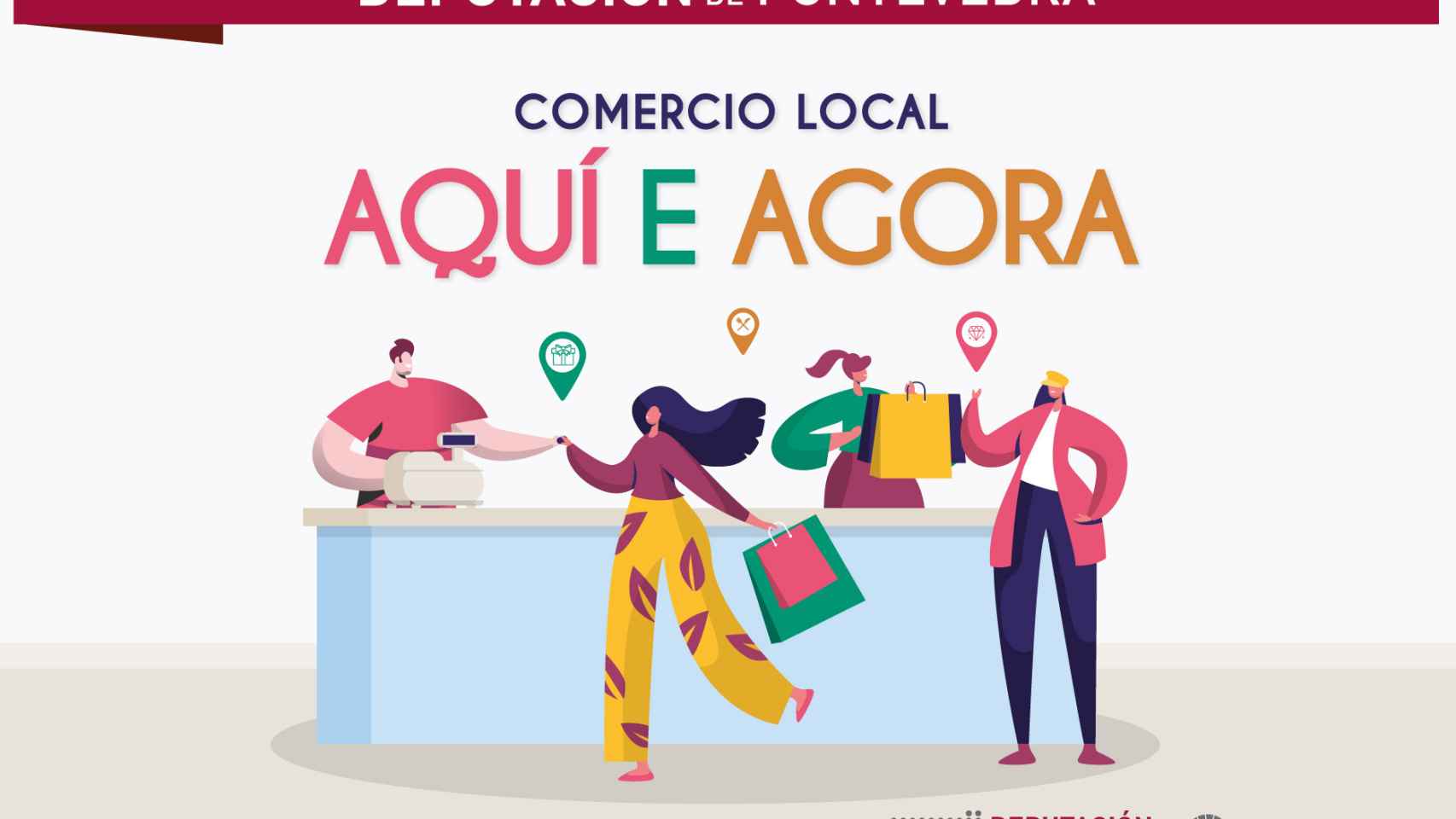 Cartel de la campaña ‘Comercio local aquí y ahora’ de la Diputación de Pontevedra