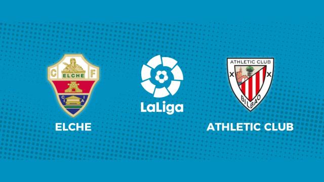 Elche - Athletic Club, partido de La Liga