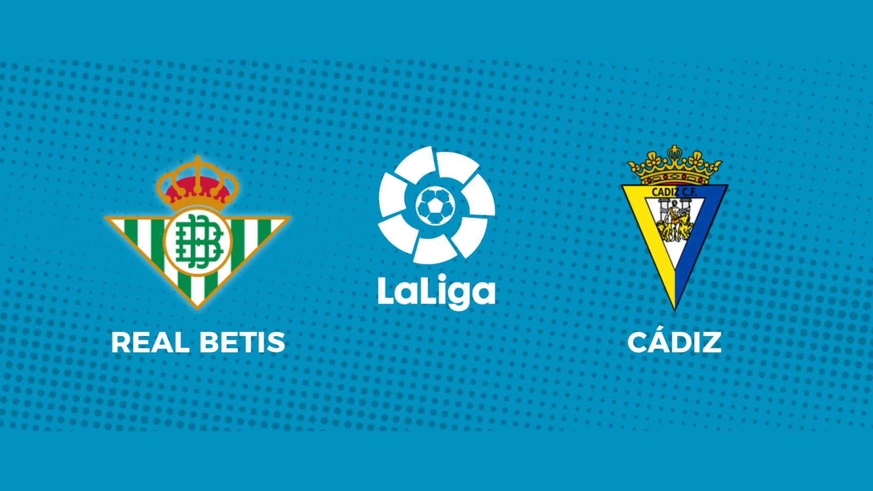 Real Betis - Cádiz, partido de La Liga