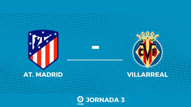 Horario internacional del Atlético - Villarreal