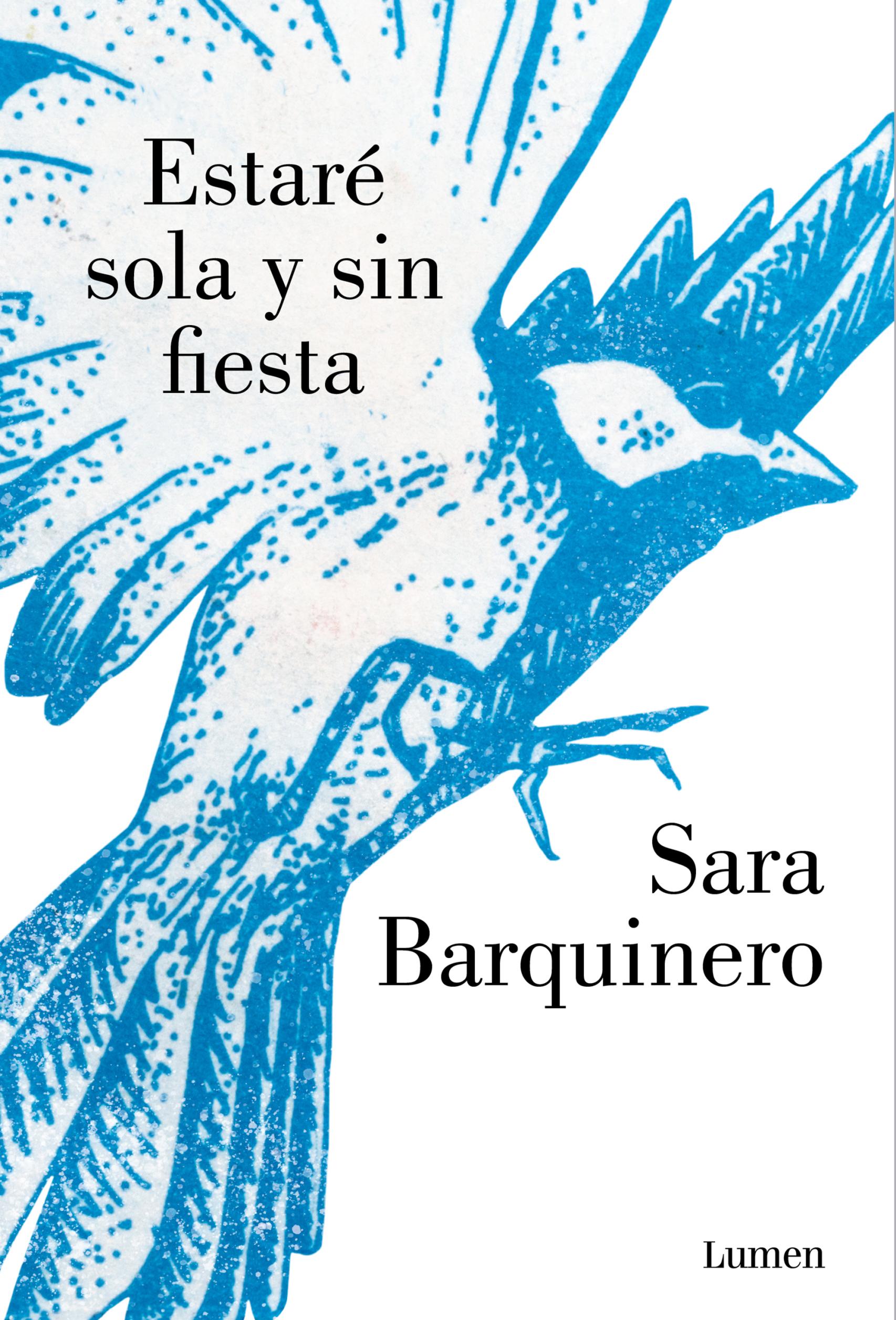 Portada de 'Estaré sola y sin fiesta', la novela de Sara Barquinero.