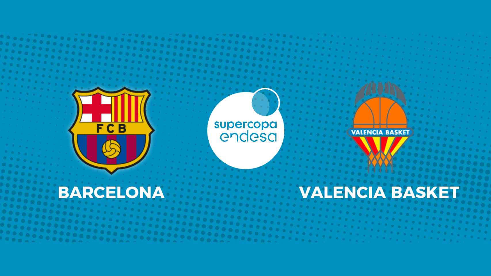 Barcelona - Valencia Basket: siga en directo la semifinal de la Supercopa Endesa