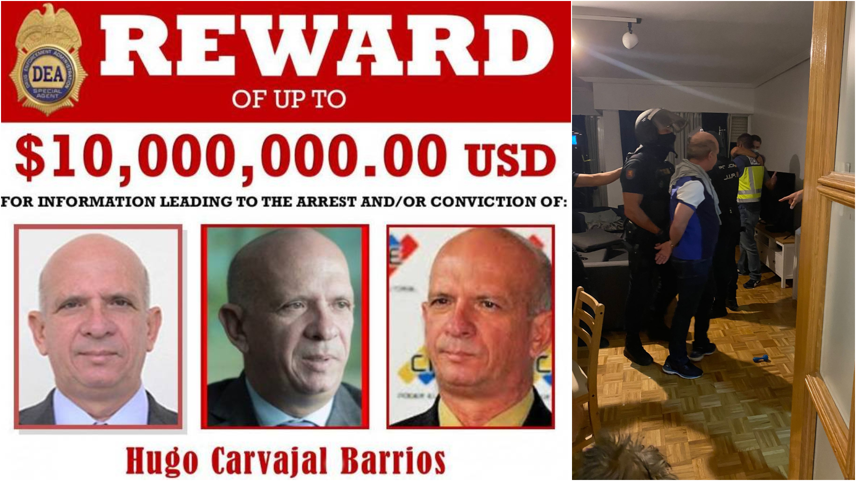 Cartel de la DEA ofreciendo 10 millones de dólares por su detención. A la derecha, Carvajal ya apresado.