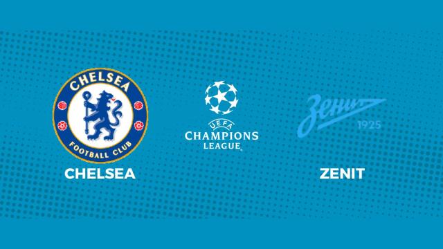 Chelsea - Zenit: siga en directo el partido de la Champions League