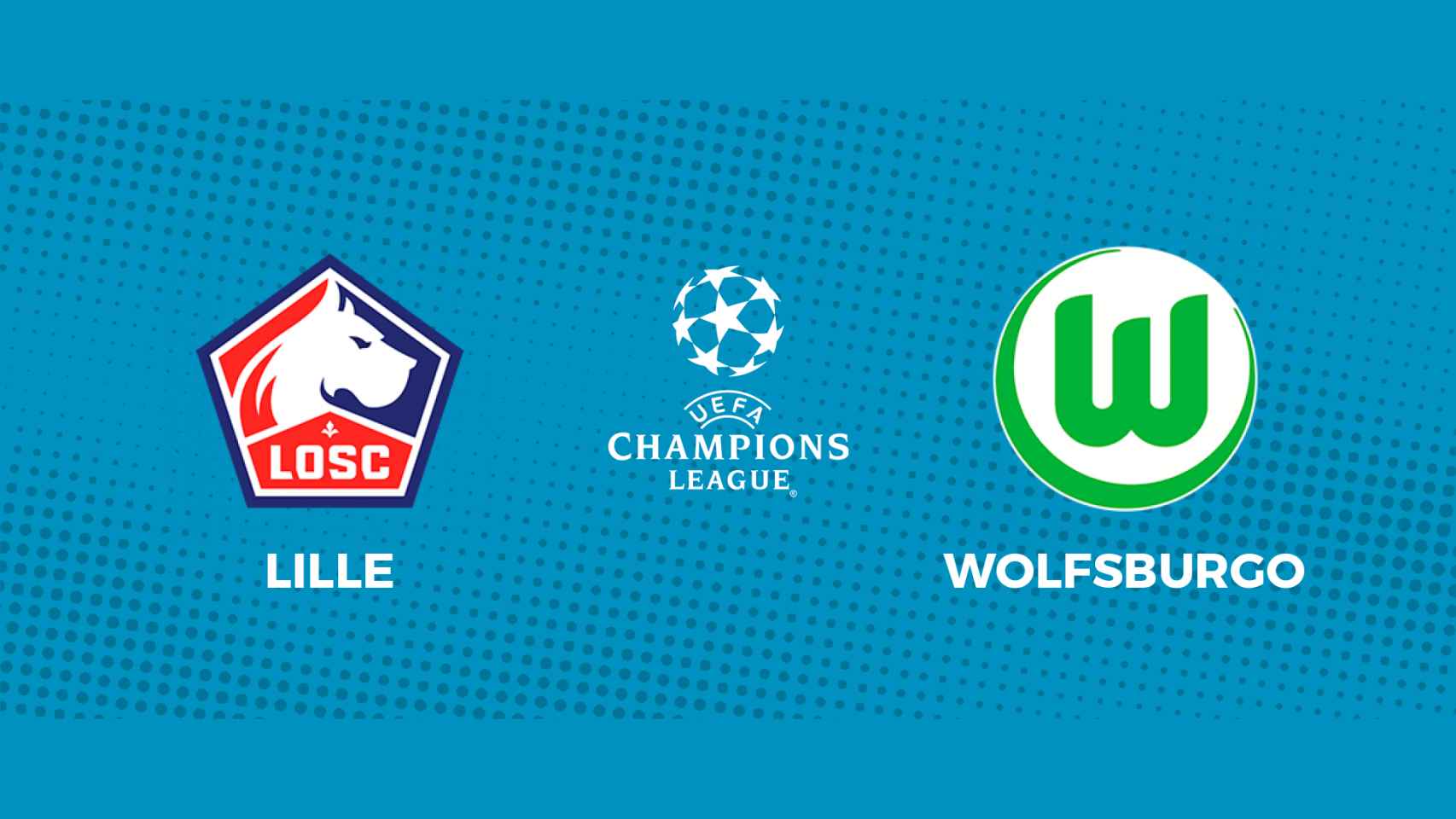 Lille - Wolfsburgo: siga en directo el partido de la Champions League