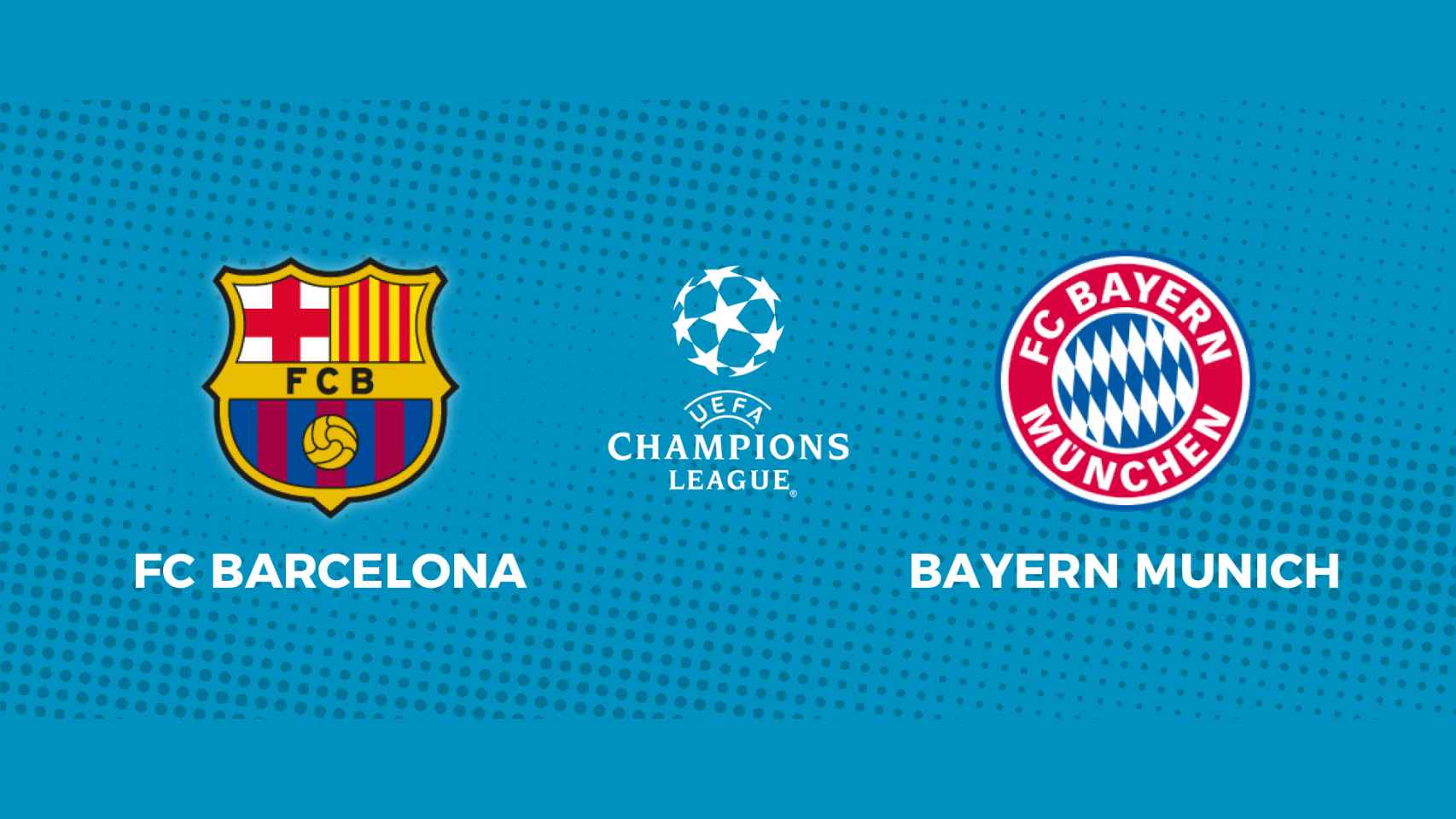 FC Barcelona - Bayern Munich