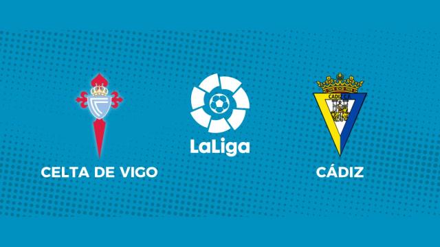 Celta de Vigo - Cádiz: siga en directo el partido de La Liga