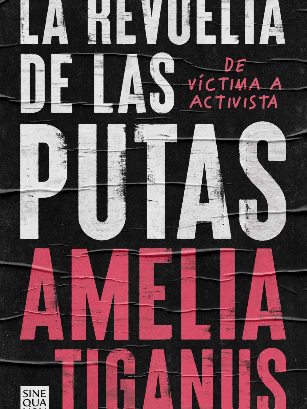 Portada del libro 'La revuelta de las putas. De víctima a activista', de Amelia Tiganus.