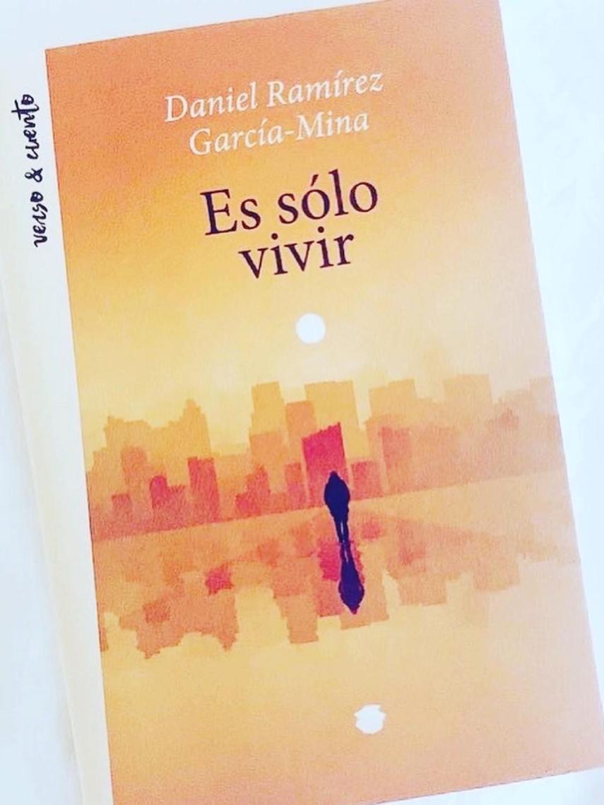 Es sólo vivir, publicado por Aguilar en su colección Verso&Cuento.