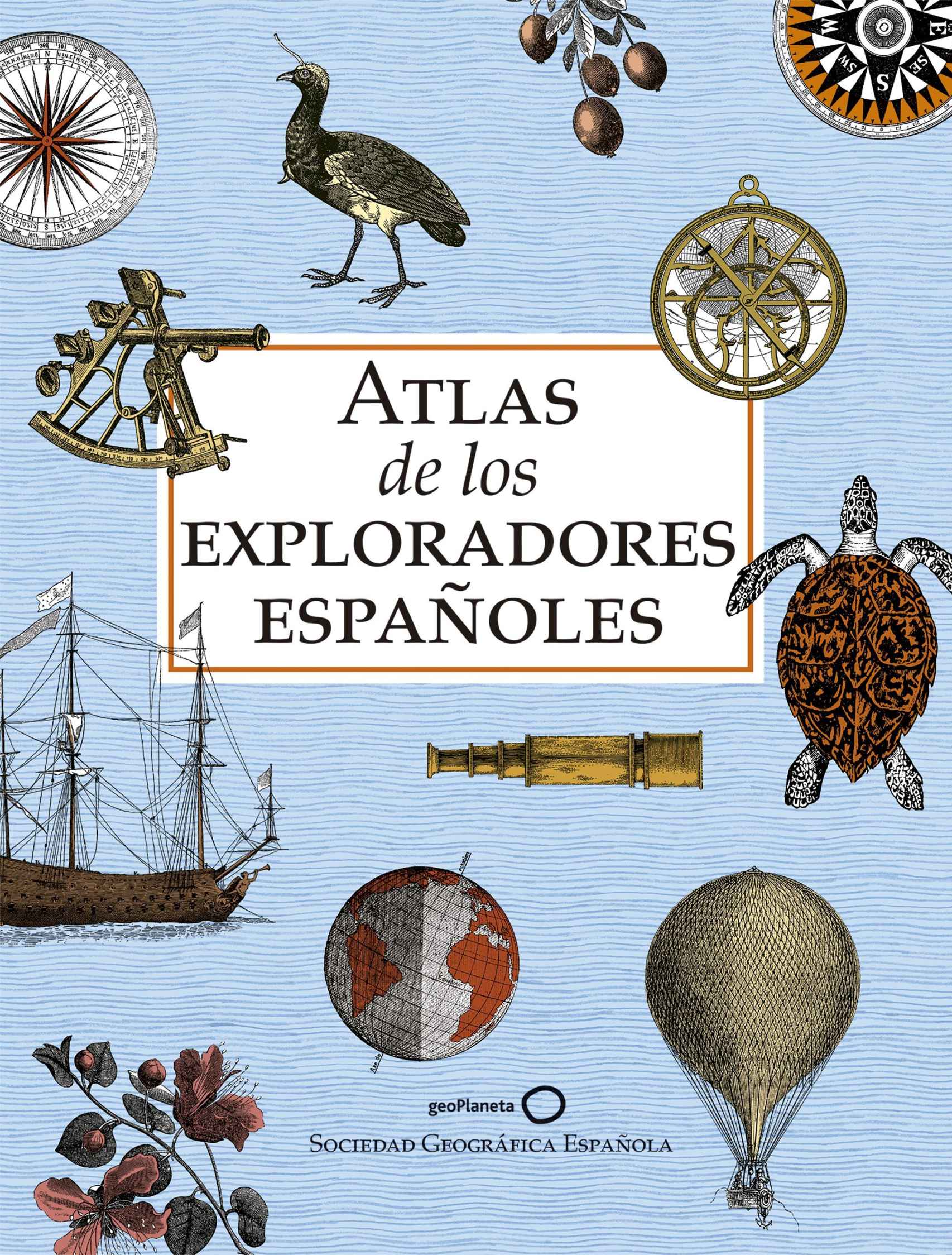 Portada de 'Atlas de los exploradores españoles'.