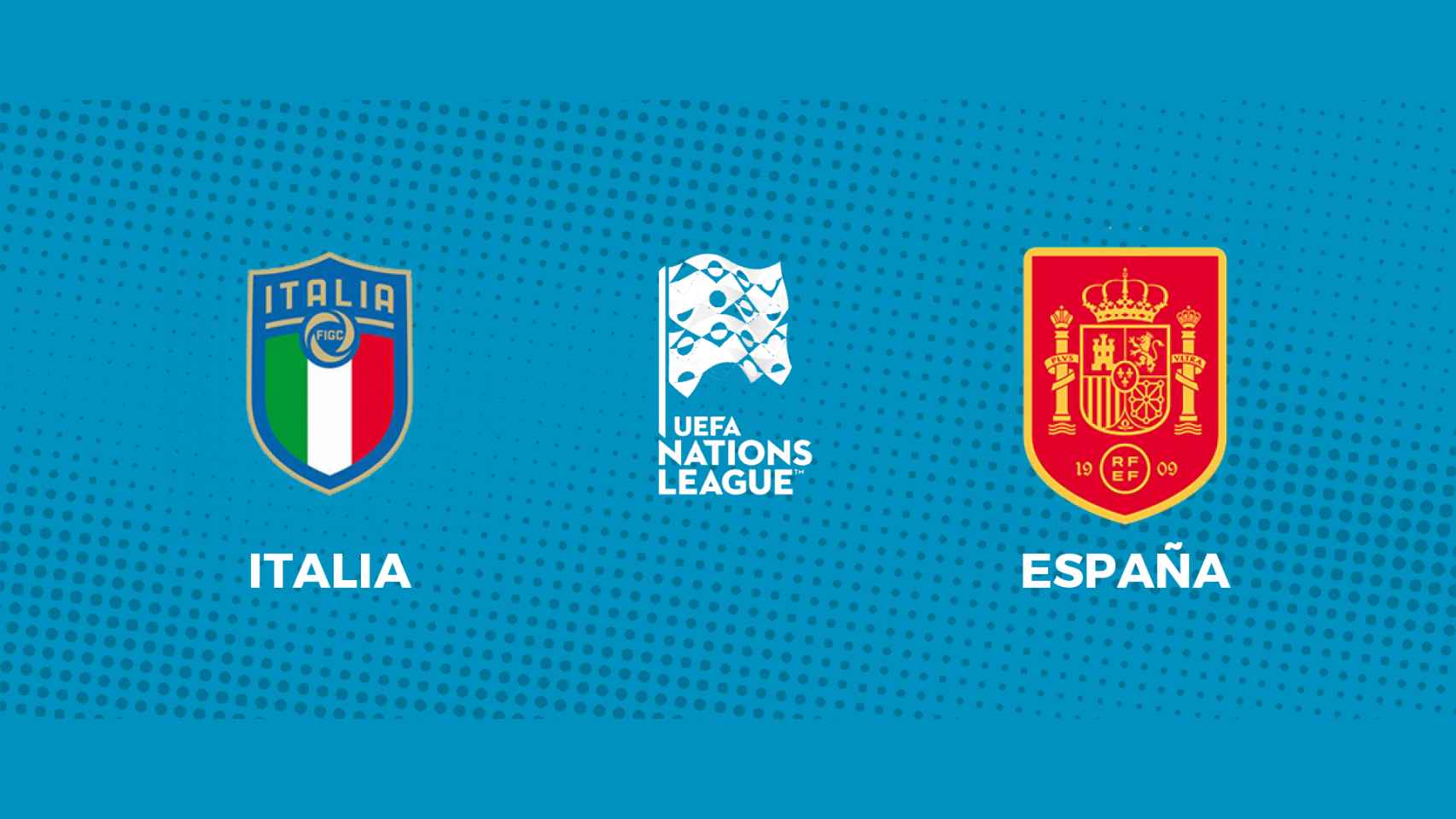Italia - España: siga en directo la semifinal de la UEFA Nations League