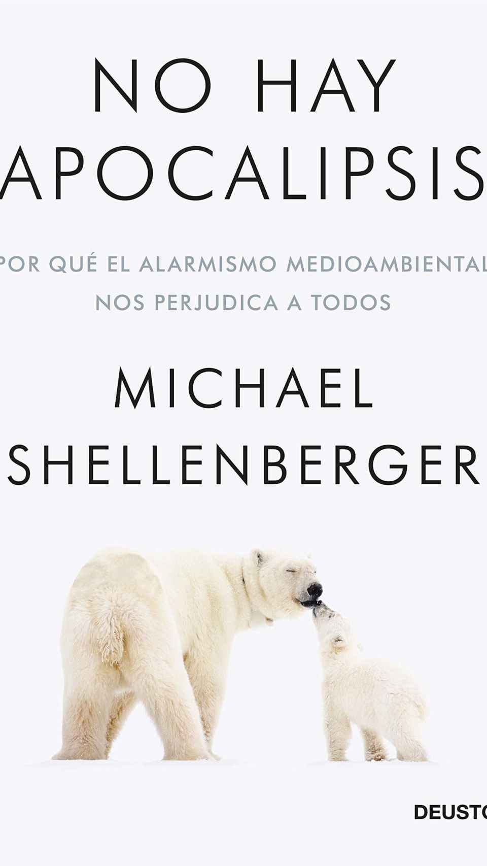 No hay apocalipsis, de Michael Shellenberger.