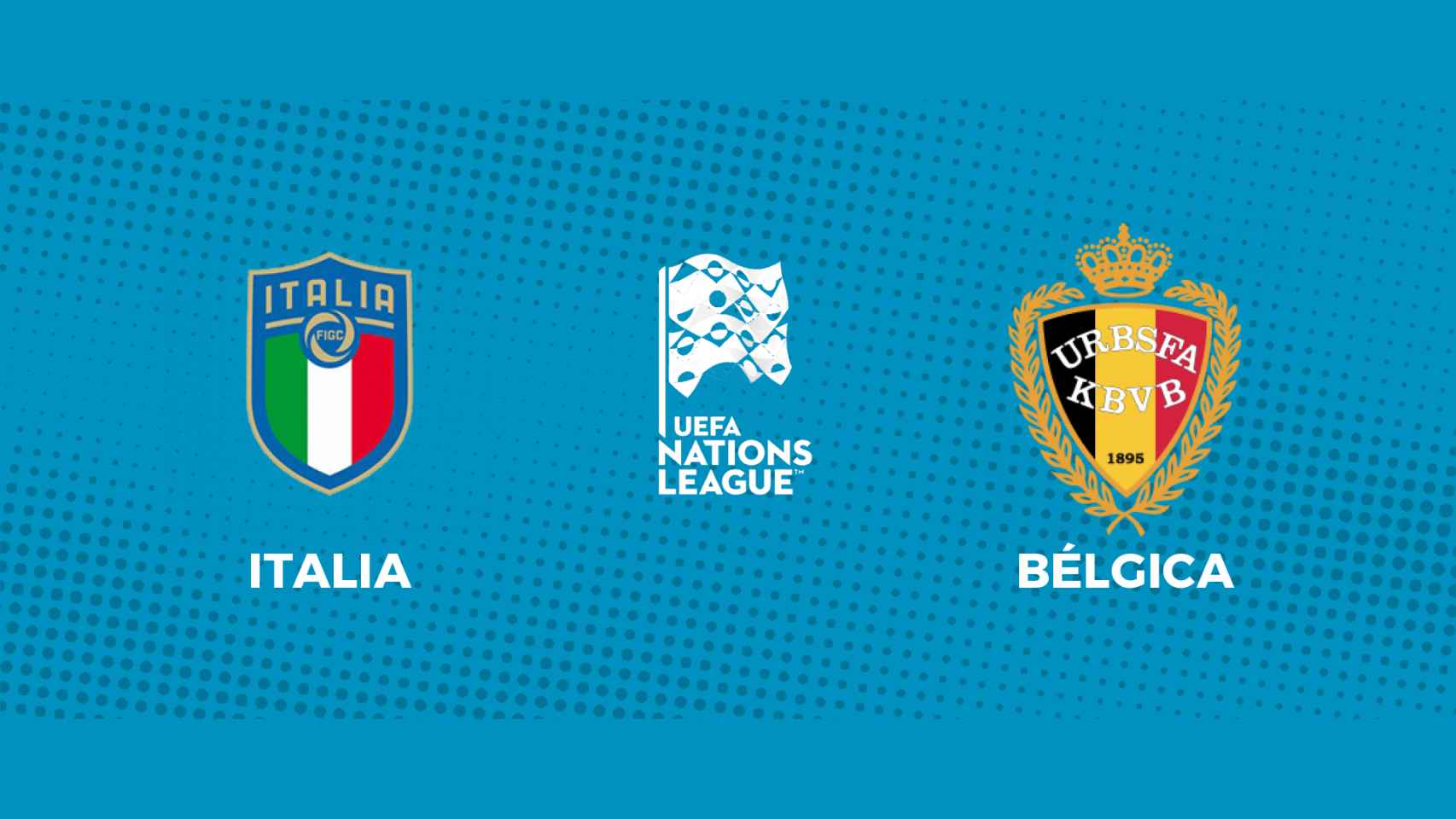 Italia - Bélgica: siga en directo el 3º y 4º puesto de la UEFA Nations League