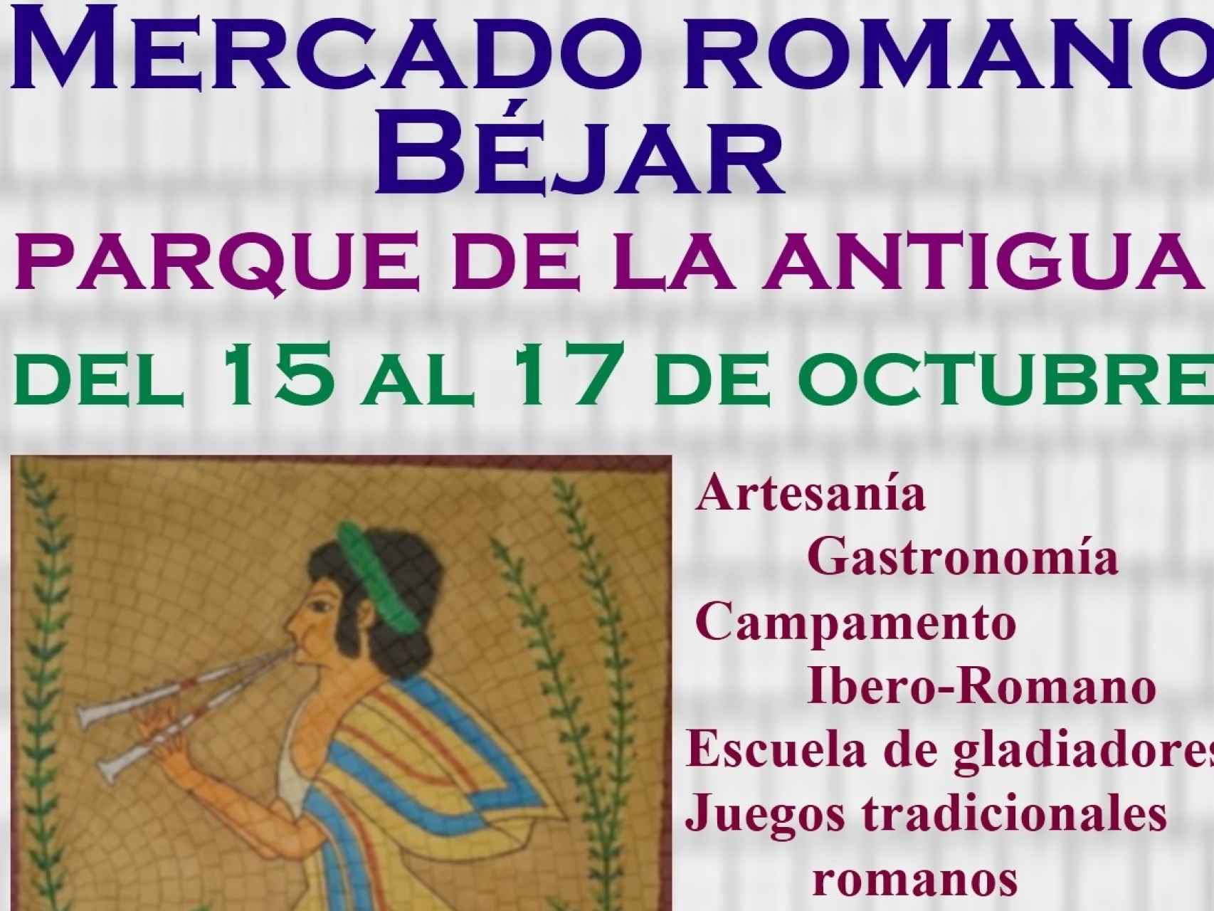 Béjar celebra el Mercado Romano en el parque de La Antigua, del 15 al 17 de octubre