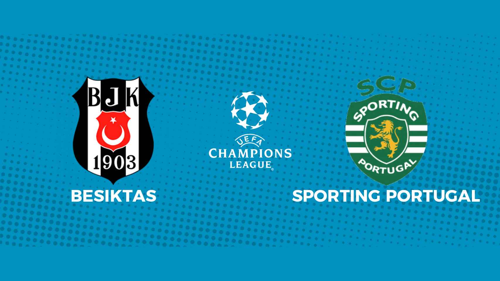 Besiktas - Sporting Portugal: siga en directo el partido de la Champions League