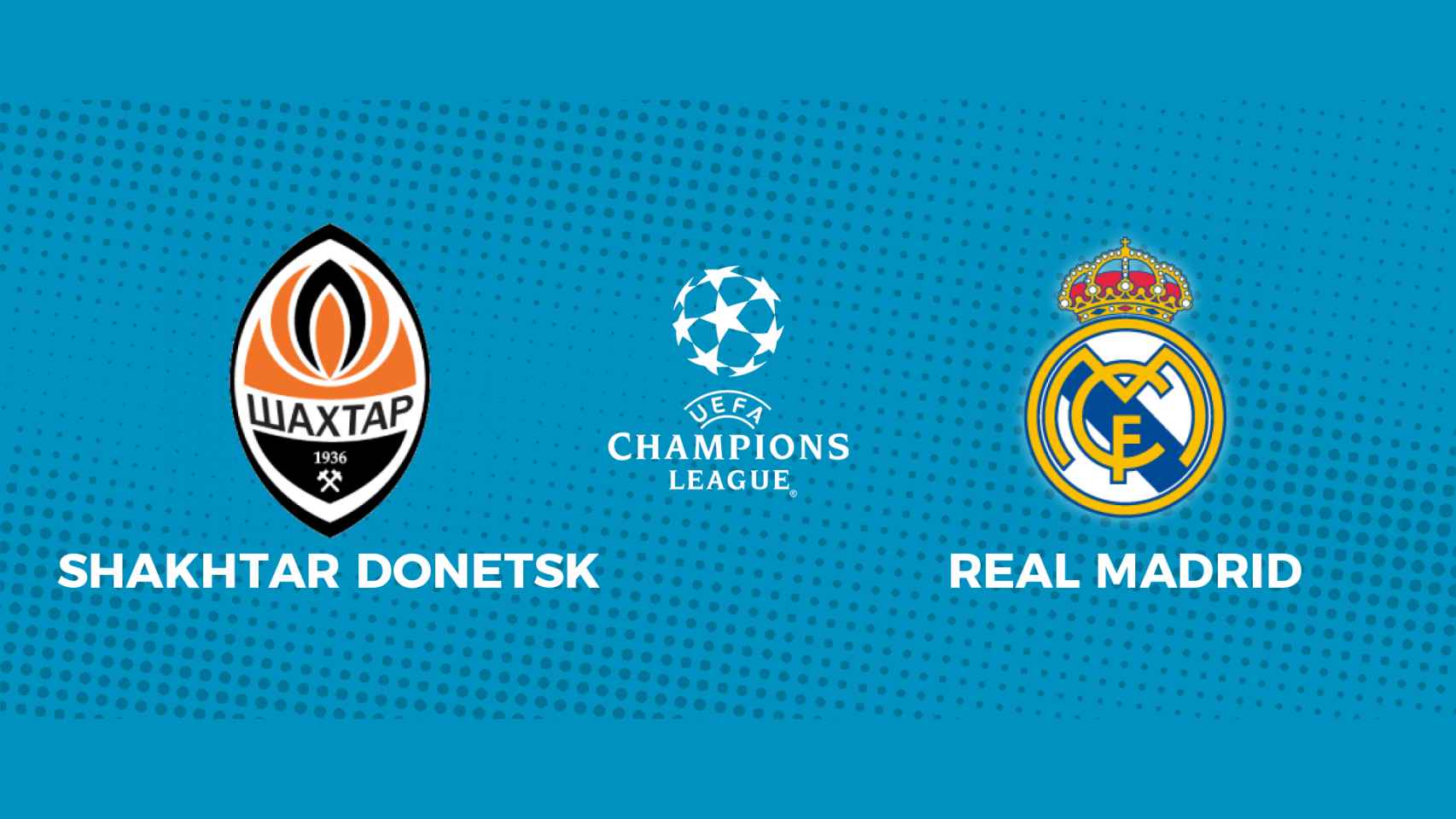 Shakhtar Donetsk - Real Madrid: siga en directo el partido de la Champions League
