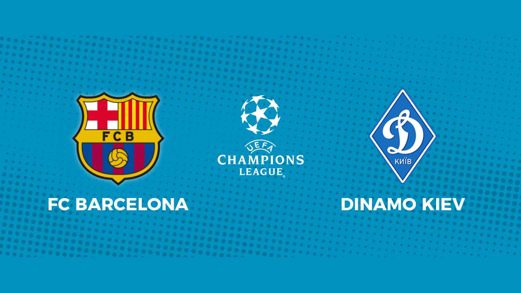 FC Barcelona - Dinamo Kiev: siga en directo el partido de la Champions League