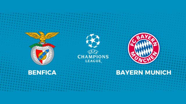 Benfica - Bayern Munich: siga en directo el partido de la Champions League