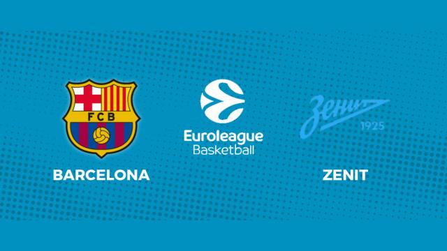 Barcelona - Zenit: siga en directo el partido de la Euroliga