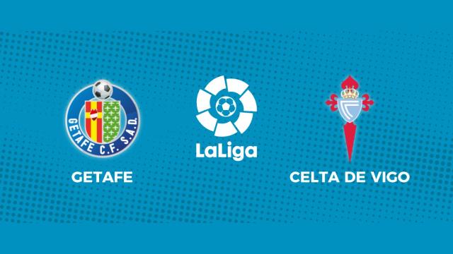 Getafe - Celta de Vigo: siga en directo el partido de La Liga