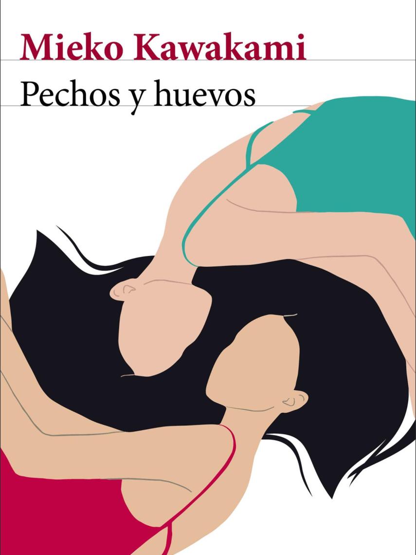 Portada del libro 'Pechos y huevos', de Mieko Kawakami.