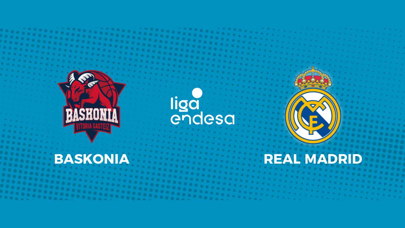 Baskonia - Real Madrid: siga en directo el partido de la Liga Endesa