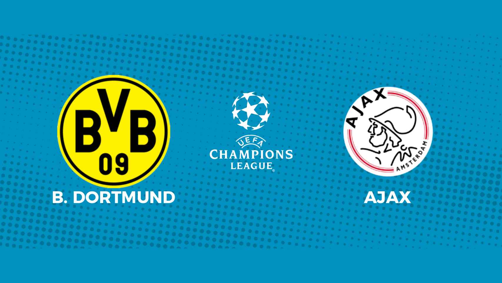 Borussia Dortmund - Ajax: siga en directo el partido de la Champions League