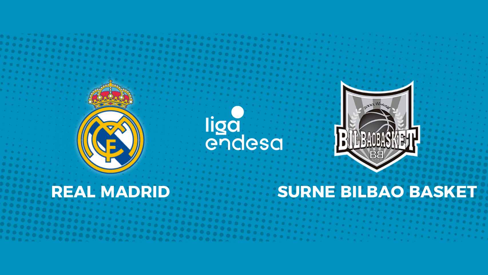 Real Madrid - Surne Bilbao Basket: siga en directo el partido de la Liga Endesa