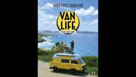 ‘Van life. Vivir por libre’, novela de Hugo Pérez Cabaleiro (Foto: Penguin Libros)