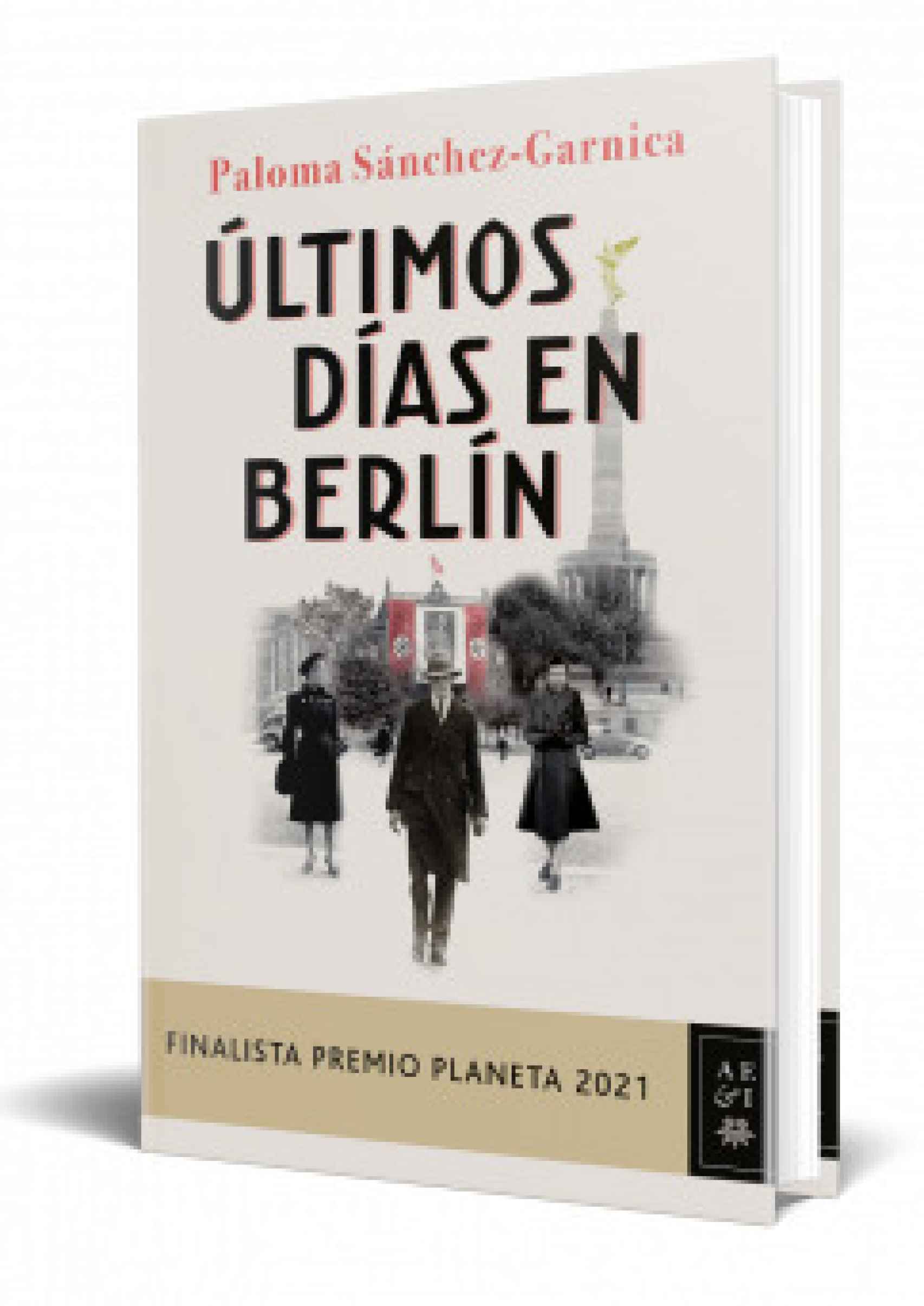 Portada de 'Últimos días en Berlín', de Paloma Sánchez-Garnica.