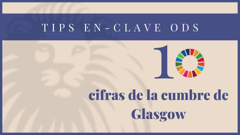 10 Cifras sobre la cumbre de Glasgow