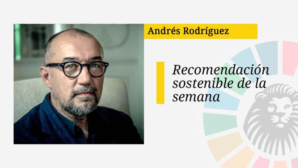 La recomendación sostenible de Andrés Rodríguez