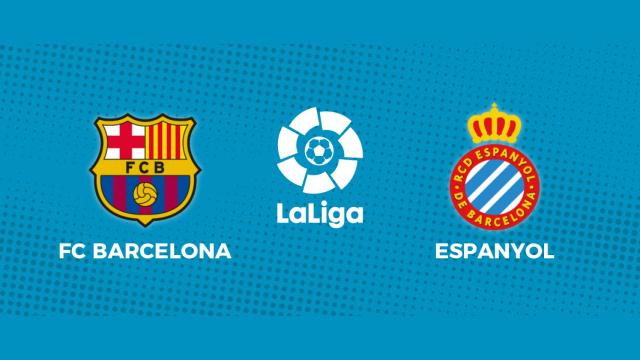 FC Barcelona - Espanyol: siga en directo el partido de La Liga