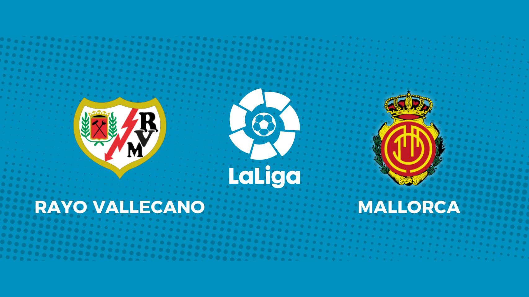 Rayo Vallecano - RCD Mallorca: siga el partido de La Liga, en directo