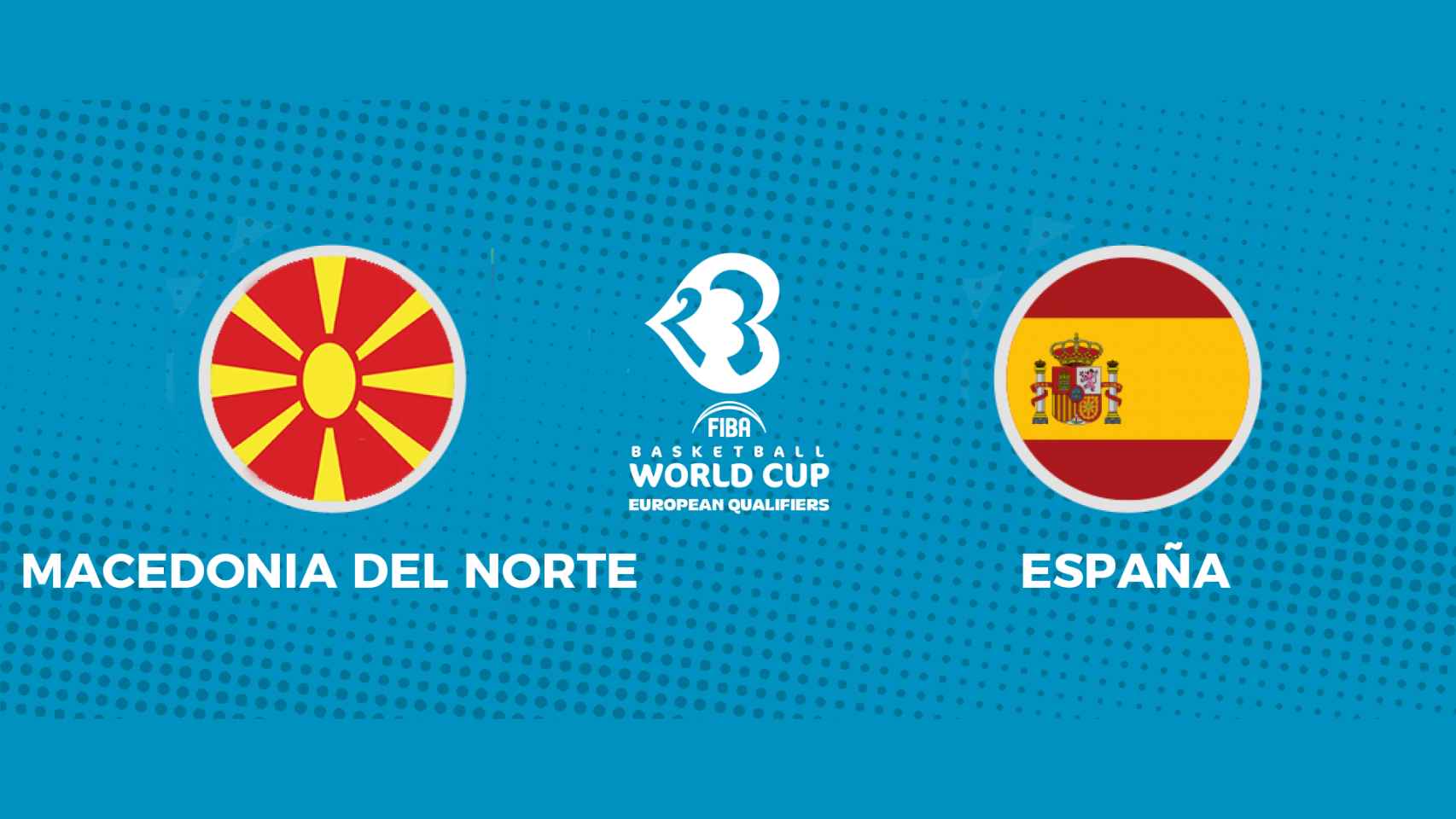 Macedonia del Norte - España: siga en directo la Clasificación para el MundoBasket 2023