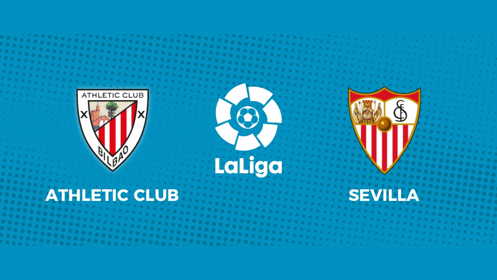 Athletic Club - Sevilla: siga el partido de La Liga, en directo