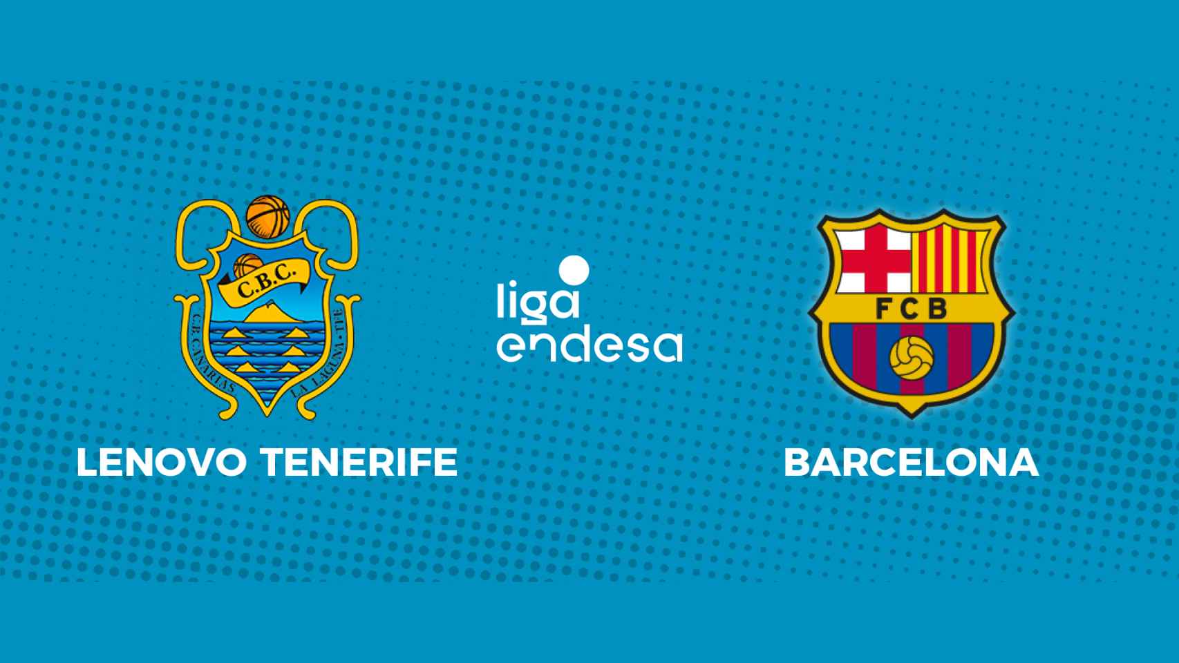 Lenovo Tenerife - Barcelona: siga en directo el partido de la Liga Endesa