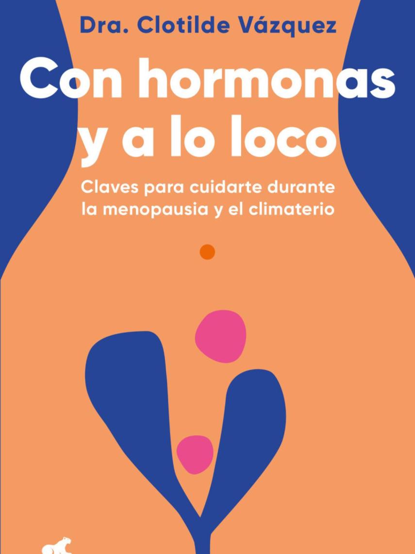 Portada de 'Con hormonas y a lo loco'.