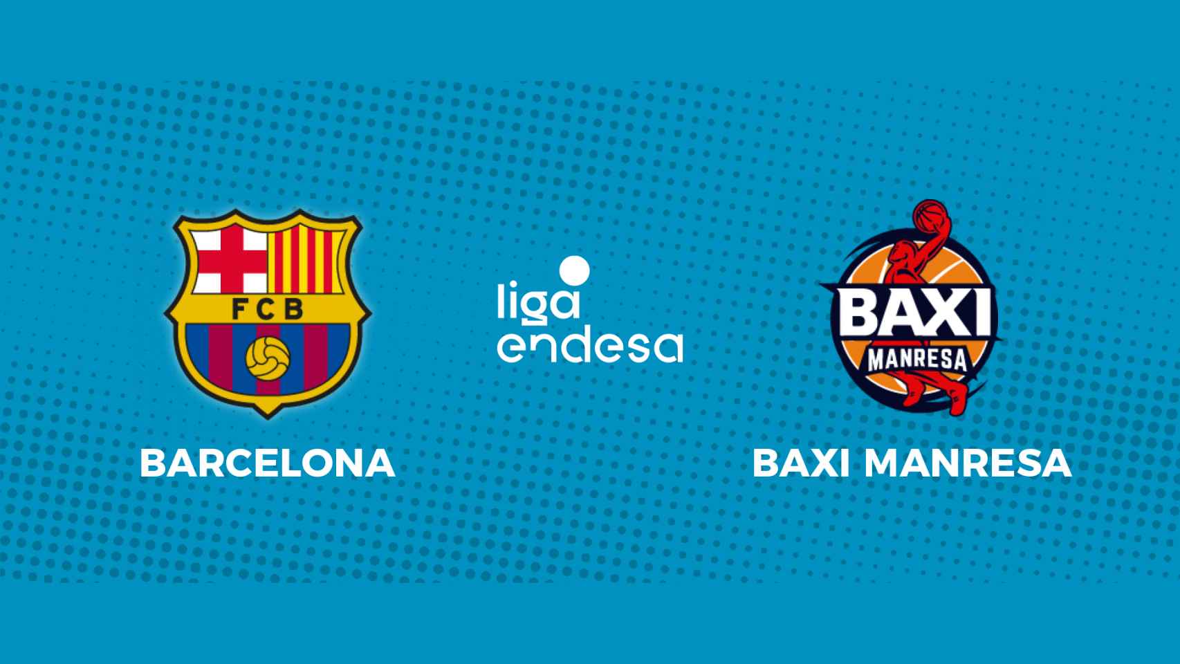 Barcelona - Baxi Manresa: siga en directo el partido de la Liga Endesa