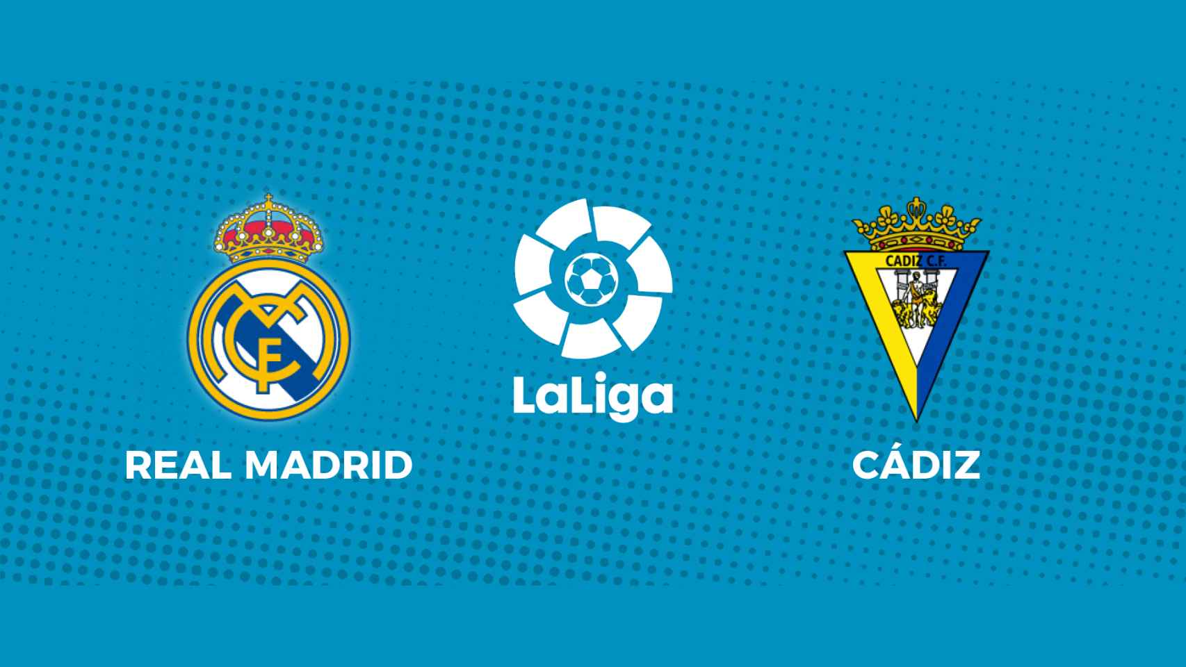 Real Madrid - Cádiz: siga el partido de La Liga, en directo